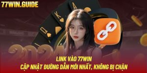 Link Vào 77Win - Cập Nhật Đường Dẫn Mới Nhất, Không Bị Chặn